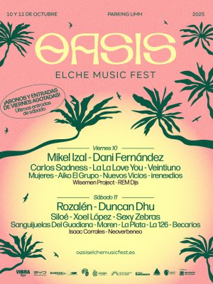 Oasis Elche Music Fest 2025